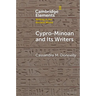 Cypro-Minoan and Its Writers