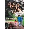 Walk With Me: Through Stories of Faith