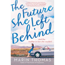 The Future She Left Behind
