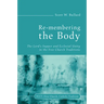 Re-membering the Body