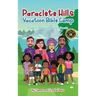 Paraclete Hills Vacation Bible Camp: Prayers, Praise and Perfect Pranks