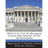 Ufgs 23 51 43.01 20: Mechanical Cyclone Dust Collector of Flue Gas Particulates
