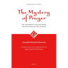 The Mystery of Prayer: The Ascension of the Wayfarers and the Prayer of the Gnostics