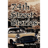 74th Street Stories