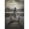 The Girl on the Dock: A Dark Fairy Tale