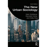 The New Urban Sociology