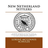 New Netherland Settlers: Albert Jansen & Elsjie Jans & Their Van Woggelum, Provoost & Van Loon Descendants