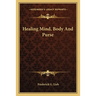 Healing Mind, Body And Purse