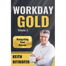 Workday Gold: Navigating Your Career