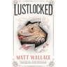 Lustlocked: A Sin Du Jour Affair