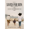 Saved for Ben: the Legacy