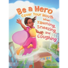 Be a Hero