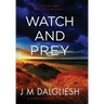 Watch and Prey