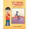 Ice Cream or Timeout!: Based on Psalm 1