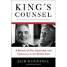 King's Counsel: A Memoir of War, Espionage, and Diplomacy in the Middle East