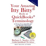 Your Amazing Itty Bitty Book of QuickBooks Terminology: 15 Terms Every QuickBooks User Should Understand