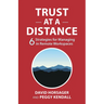 Trust at a Distance: 6 Strategies for Managing in Remote Workspaces