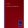 The Book of Job, in English Verse