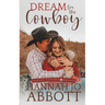 Dream for the Cowboy: A Christian Marriage Pact Romance Novel