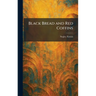 Black Bread and Red Coffins