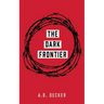 The Dark Frontier