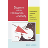 Discourse and the Construction of Society: Comparative Studies of Myth, Ritual, and Classification