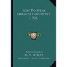 How To Speak Japanese Correctly (1903)