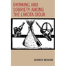 Drinking and Sobriety among the Lakota Sioux