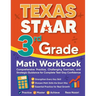 Texas STAAR 3rd Grade Math Workbook: Comprehensive Practice, Challenging Exercises, and Strategic Guidance for Complete Test-Day Confidence