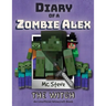 Diary of a Minecraft Zombie Alex: Book 1 - The Witch