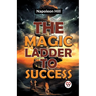 The Magic Ladder To Success