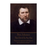 Ben Jonson - The Devil Is An Ass: "There is no greater hell than to be a prisoner of fear."
