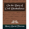 On the Duty of Civil Disobedience (New Edition)
