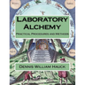 Laboratory Alchemy: Practical Procedures and Methods