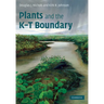 Plants and the K-T Boundary