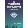 The $50 Million Perfect Score