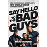 Say Hello to the Bad Guys: How Professional Wrestling's New World Order Changed America