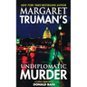 Margaret Truman's Undiplomatic Murder