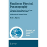 Nonlinear Physical Oceanography: A Dynamical Systems Approach to the Large Scale Ocean Circulation and El Niño,