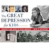 The Great Depression for Kids: Hardship and Hope in 1930s America, with 21 Activities Volume 59