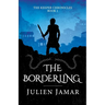The Borderling: Book 4 in the Chronicles of Lashai