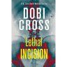 Lethal Incision: A gripping medical thriller