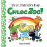 It's St. Patrick's Day, Chloe Zoe!