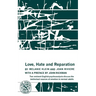 Love, Hate and Reparation