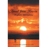 Bread from Heaven: Prophetic Affirmation
