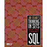 Joe Celko's Thinking in Sets: Auxiliary, Temporal, and Virtual Tables in SQL