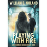 Playing with Fire: A Supernatural Thriller