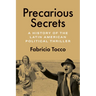 Precarious Secrets: A History of the Latin American Political Thriller