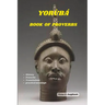 Yorùbá book of Proverbs: Wisdom from Yoruba Kingdom