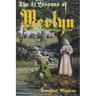 The 21 Lessons of Merlyn: A Study in Druid Magic & Lore